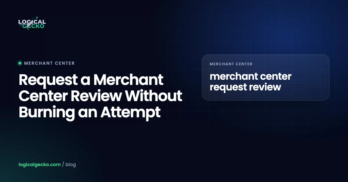 Flow diagram of the Google Merchant Center review request path: notice, fixes, recrawl, Needs attention, I fixed the issue, Request review, up to 7 business days, approved or cool-down
