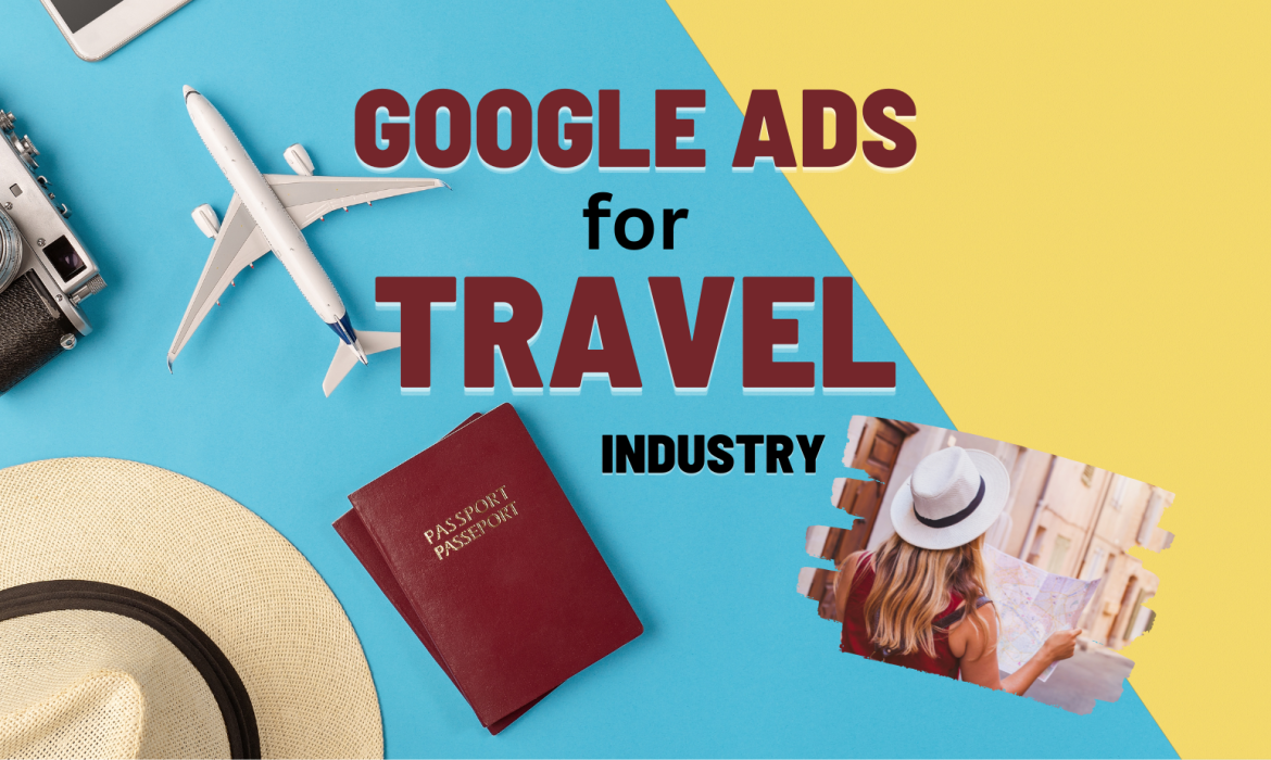 Guide to Google Ads for the Travel Industry