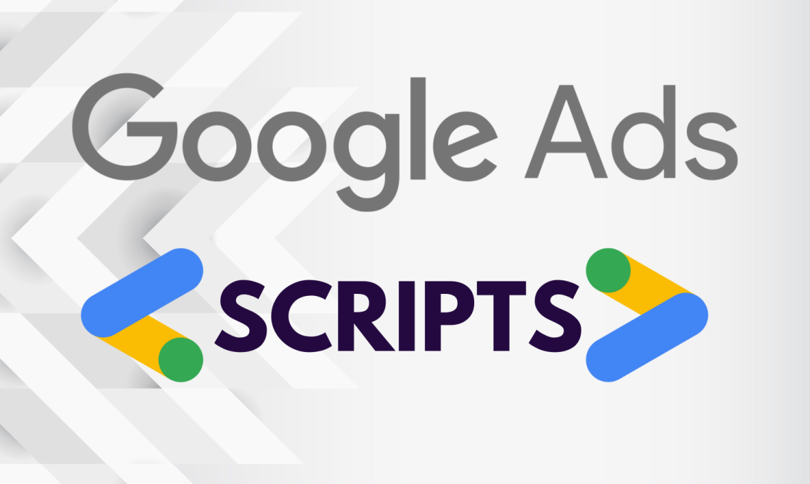 Google Ads Scripts: An Introduction and Their Benefits