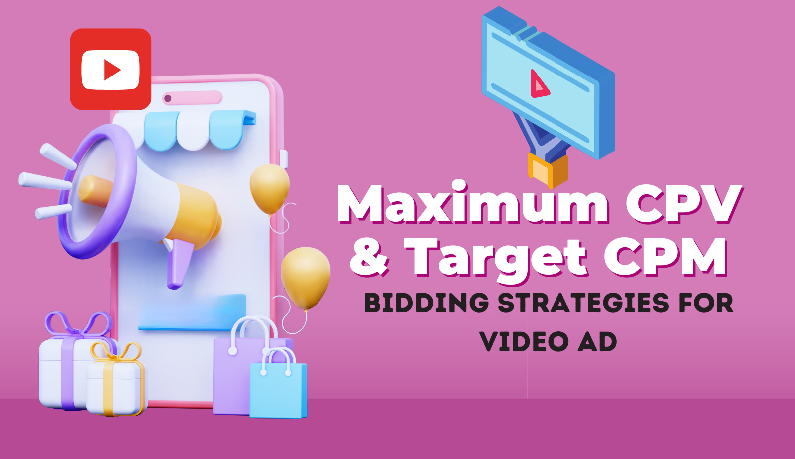 Maximum CPV and Target CPM: Effective Bidding Strategies for Video Ad Awareness