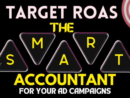 Target ROAS – The Smart Accountant for Your Ad Campaigns